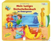 Kiddilight Mein lustiges Drehscheibenbuch: Im Kindergarten